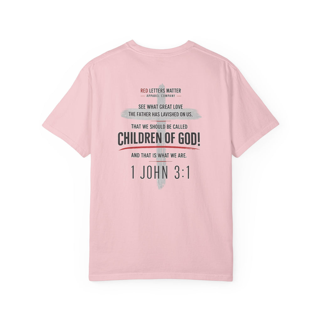 Red Letters Matter — "Child of God" - 1 John 3:1 - Comfort Colors Tee