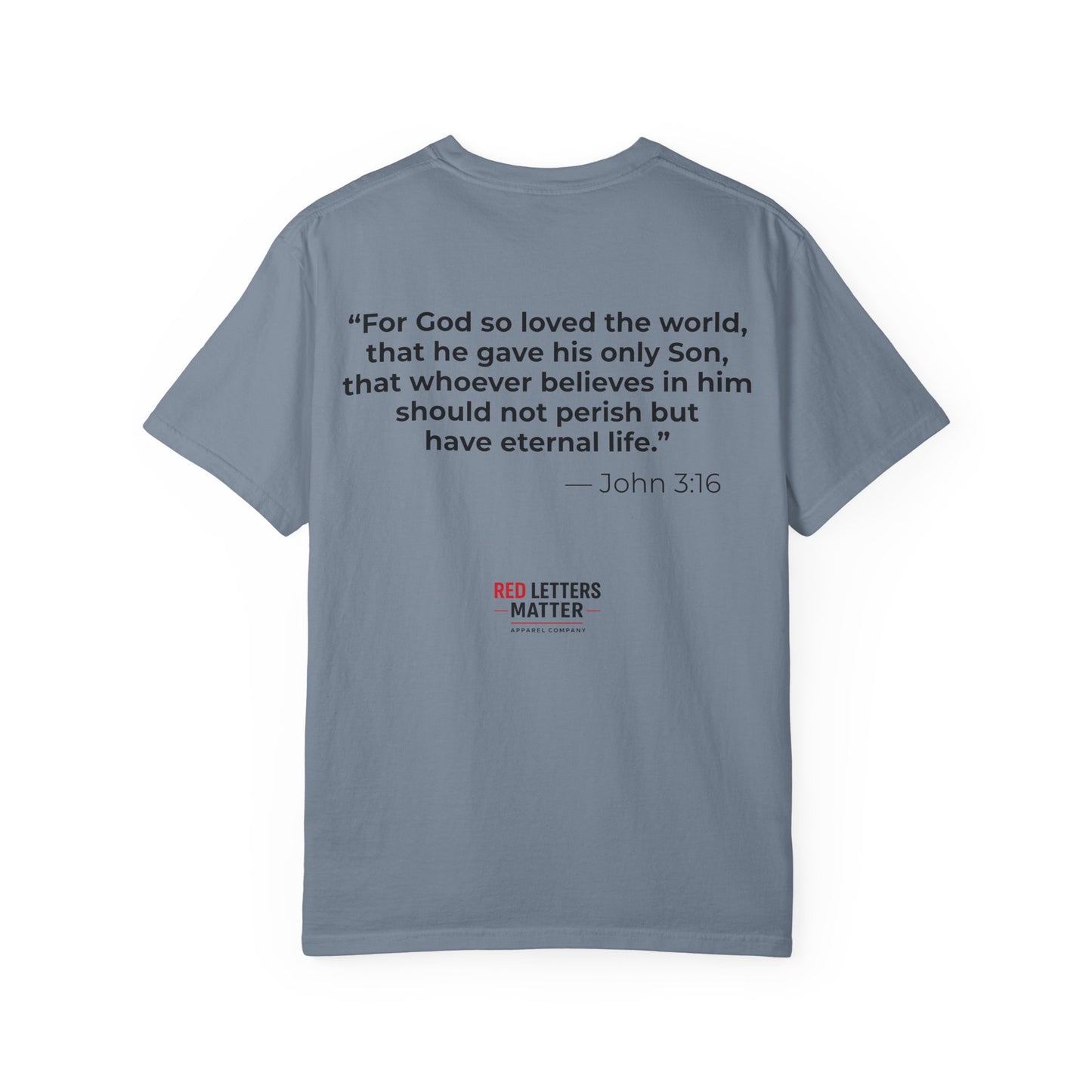 John 3:16 "Red Letters Matter" T-Shirt