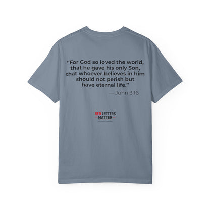 John 3:16 "Red Letters Matter" T-Shirt