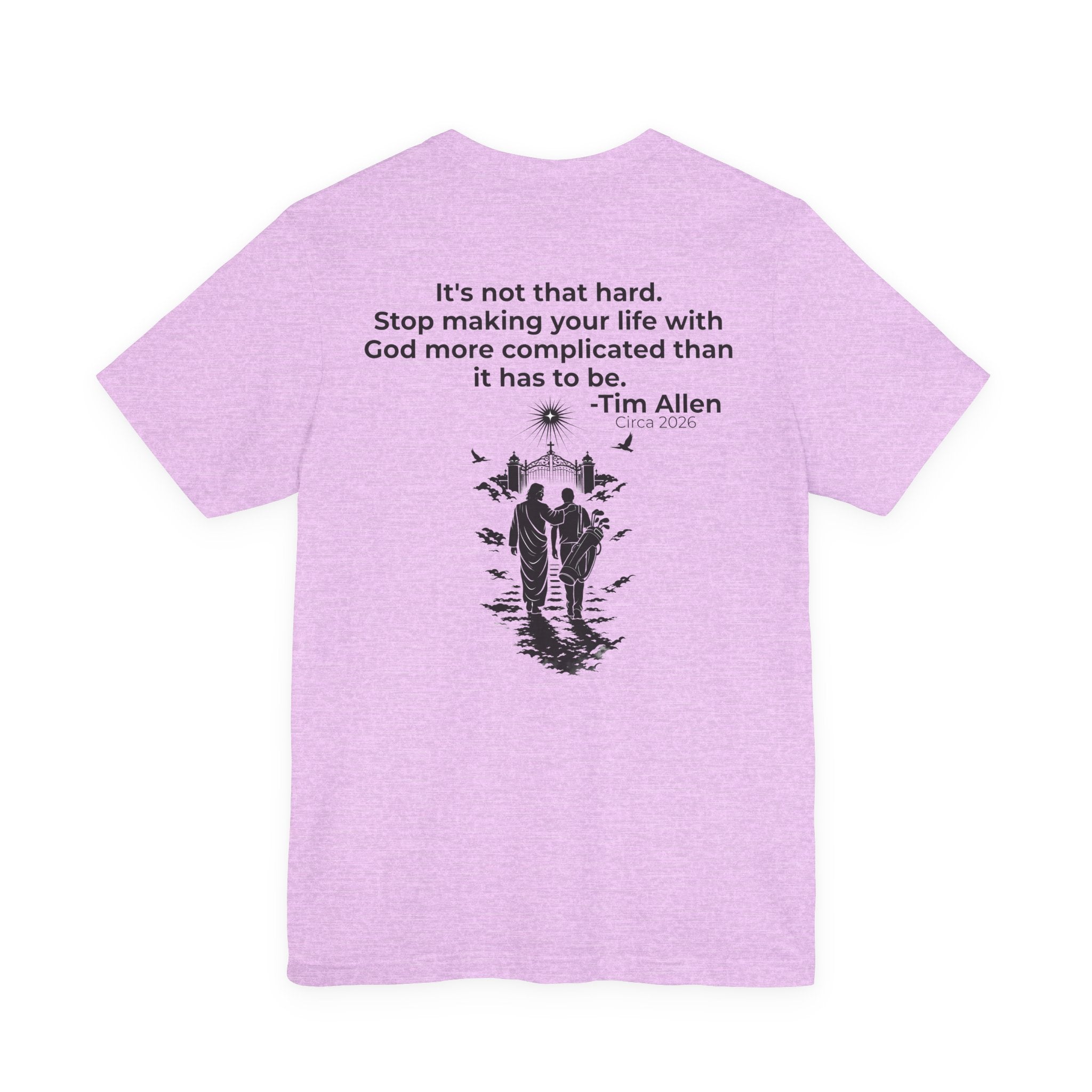 Genesis Men Tee — Tim Allen Quote "It's not that hard" Bella Canvas Tee