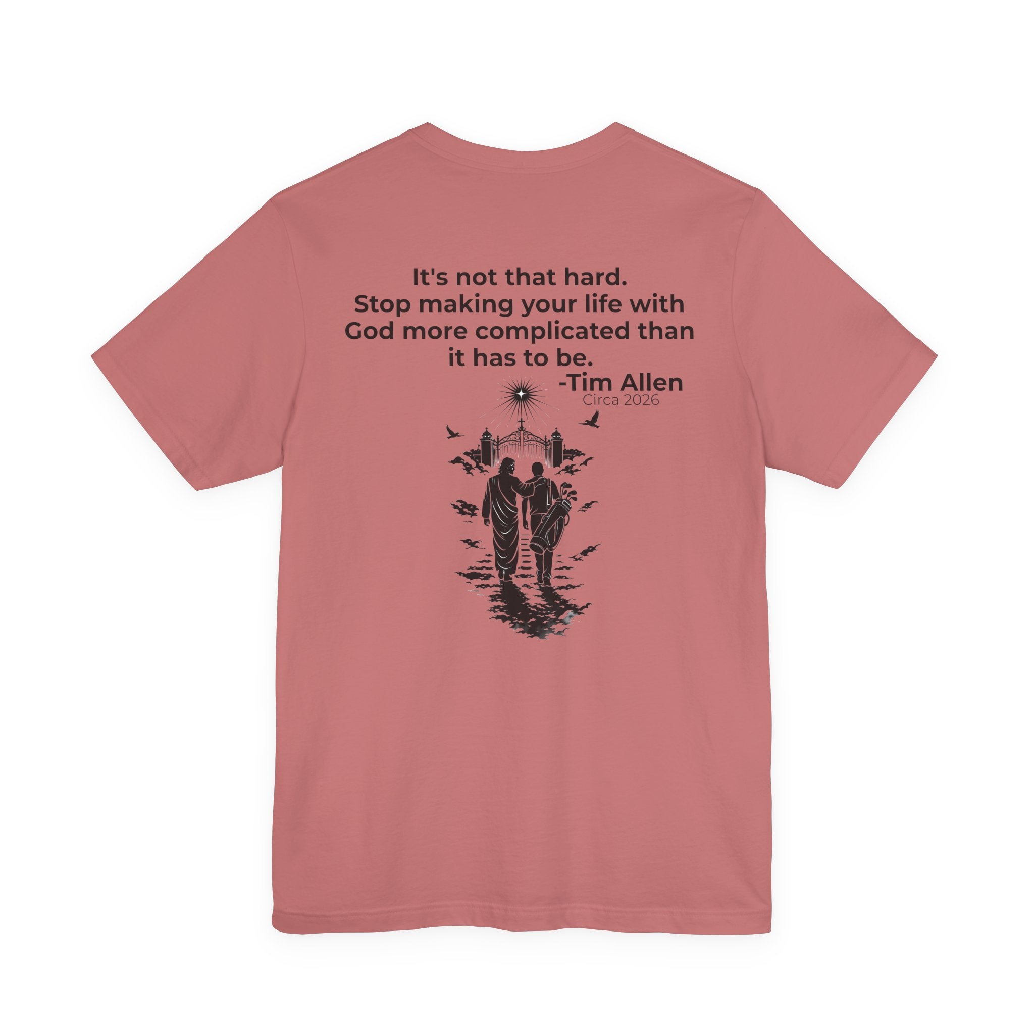 Genesis Men Tee — Tim Allen Quote "It's not that hard" Bella Canvas Tee