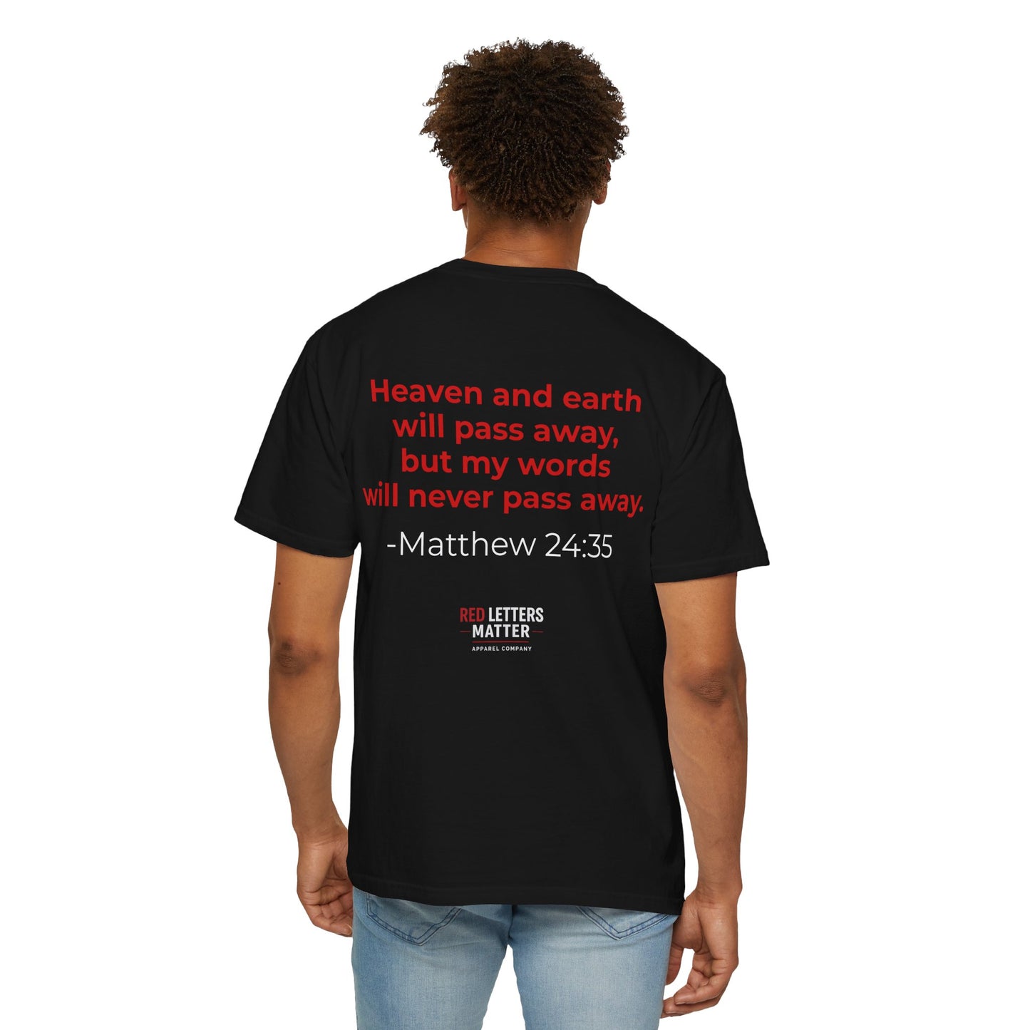 Christian Scripture T-Shirt "Red Words Still Speak" (Matthew 24:35)