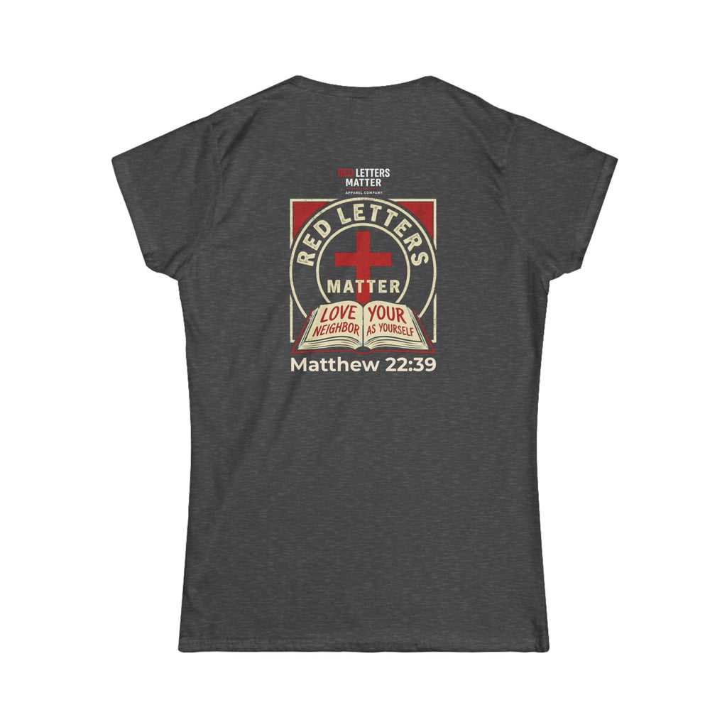 Women's Fit "Red Letters Matter" — Matthew 22:39 Christian - Gildan 64000L T‑Shirt