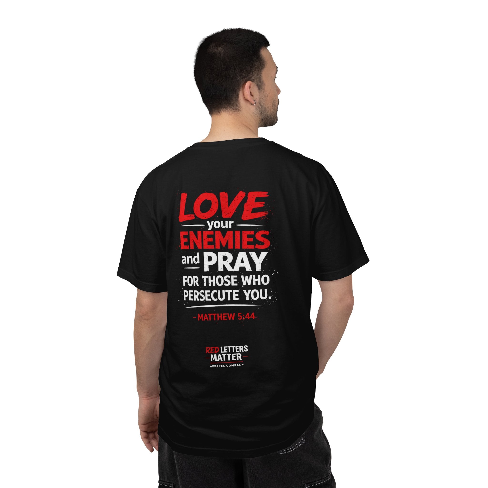Red Letters Matter — Matthew 5:44 "Love Your Enemies" - Comfort Colors Tee