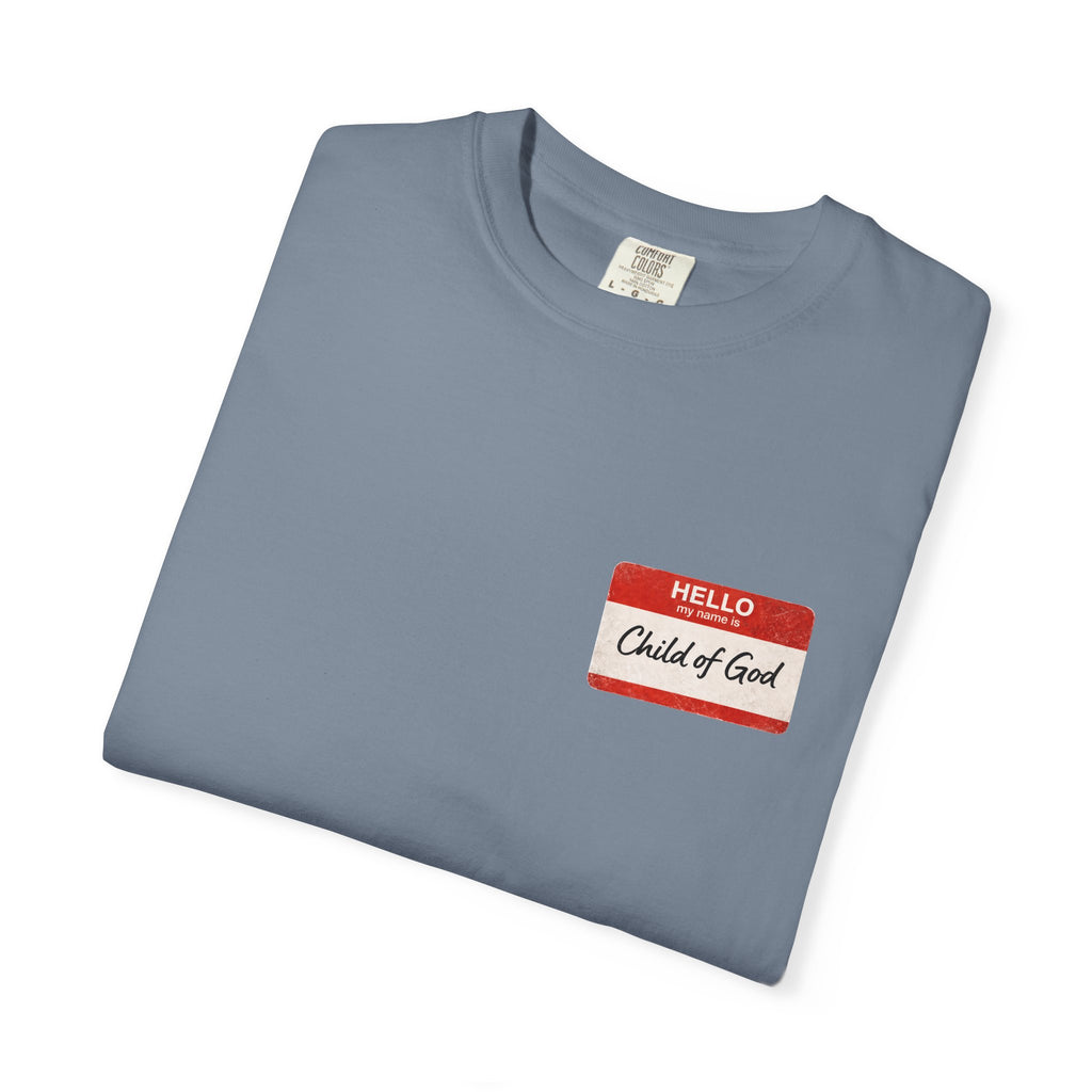 Red Letters Matter — "Child of God" - 1 John 3:1 - Comfort Colors Tee