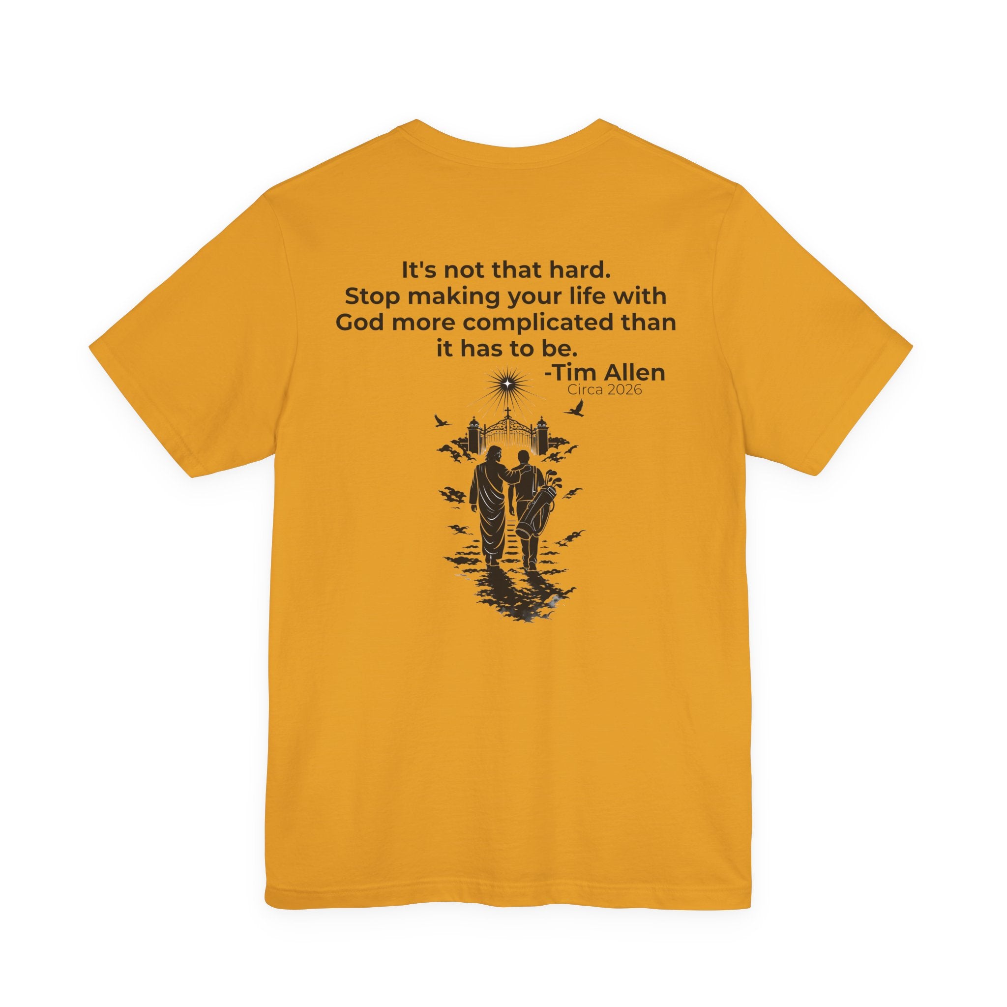 Genesis Men Tee — Tim Allen Quote "It's not that hard" Bella Canvas Tee