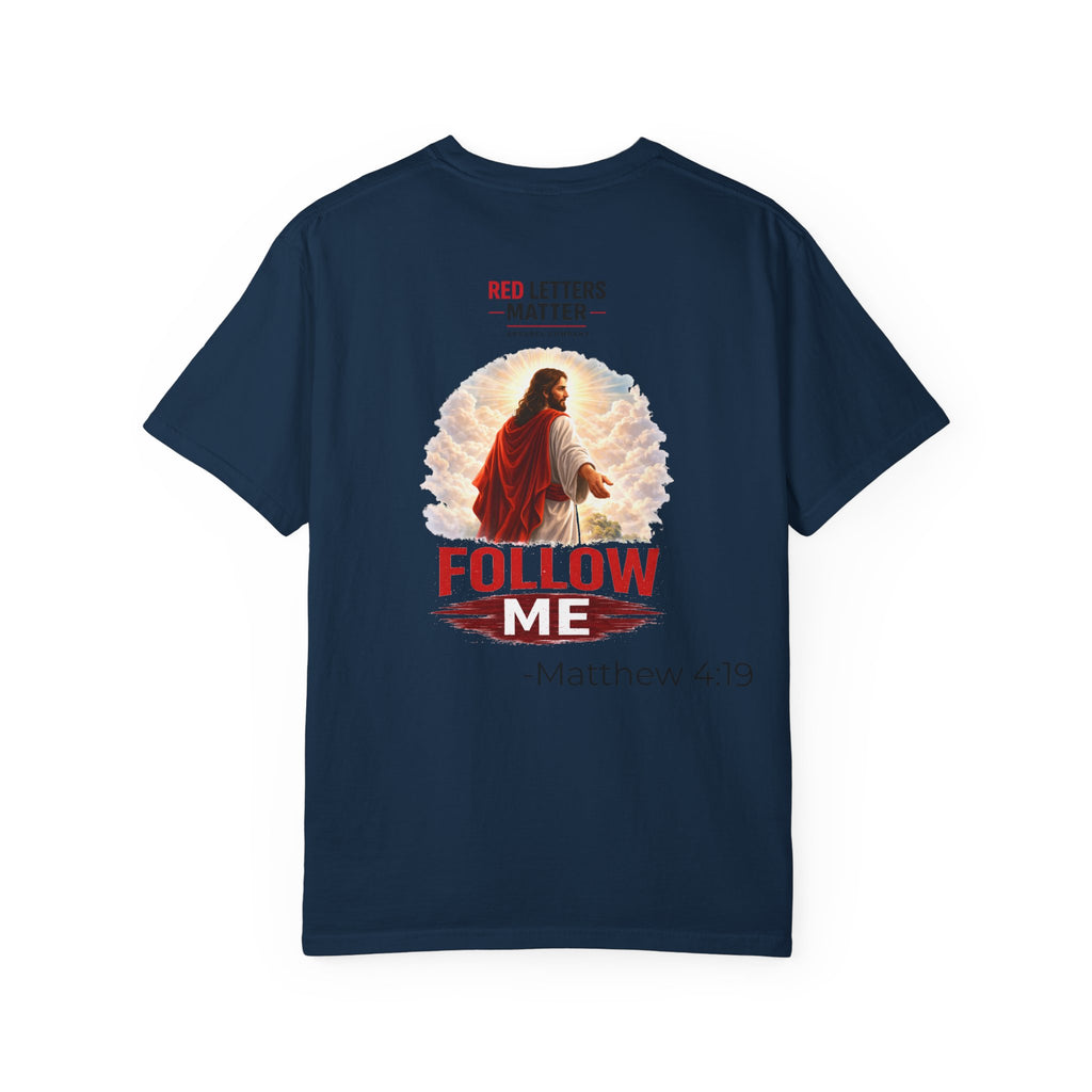Unisex - Follow Me Jesus T-Shirt — "Red Letters Matter" (Matthew 4:19)