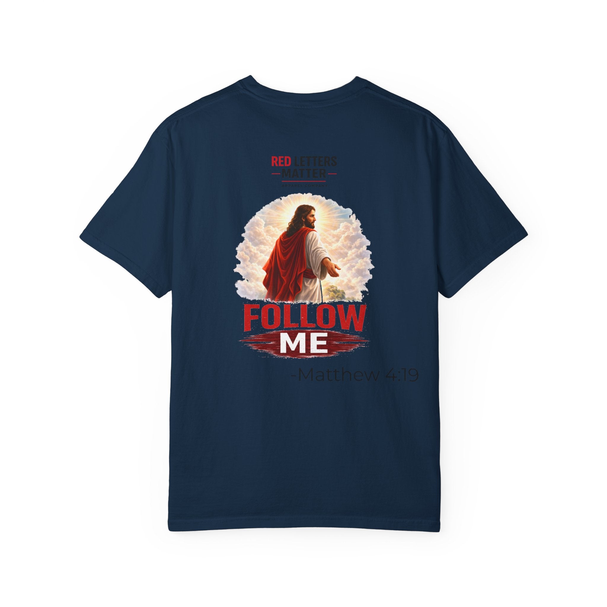 Unisex - Follow Me Jesus T-Shirt — "Red Letters Matter" (Matthew 4:19)