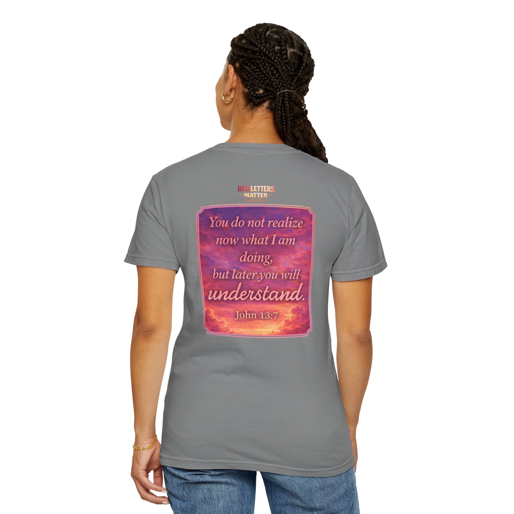 Jesus Pointing "Later you will understand"  — John 13:7 - Unisex Comfort Colors Tee