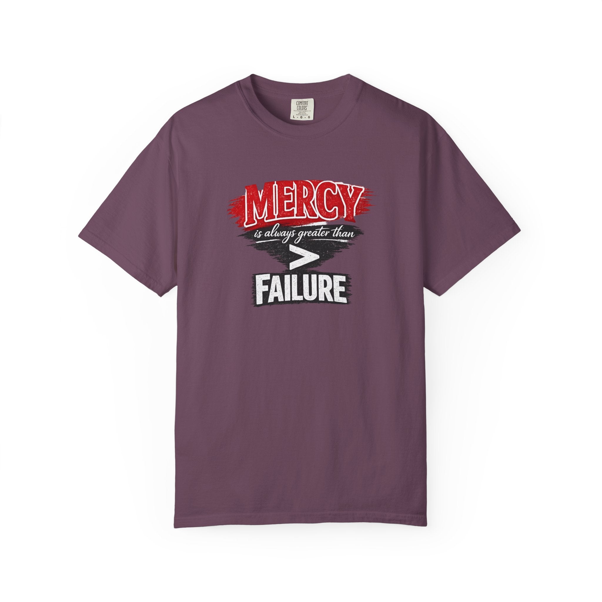 Mercy Is Greater Than Failure Inspirational Faith - James 2:13 - Comfort Colors T-Shirt